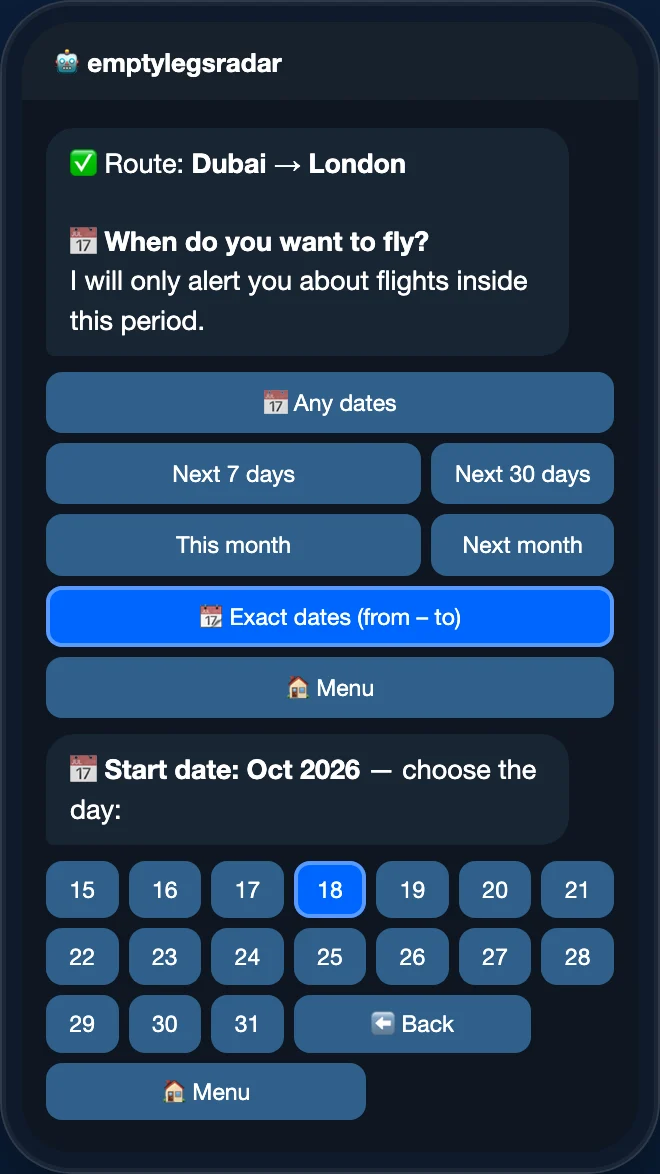 بوت Empty Legs Radar: خيارات التواريخ السريعة ومنتقي التواريخ الدقيقة يعرض أيام أكتوبر 2026